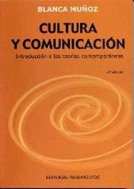 Cultura y comunicación "introducción a las teorías contemporáneas"