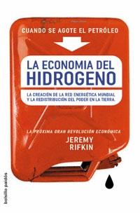 La economía del hidrógeno "Cuando se acabe el petróleo".