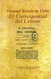 Manuel Rubín de Celis. El corresponsal del Censor. 