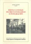 Fiesta y ciudad: Pluriculturalidad e integración. 