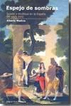 Espejo de sombras "Sujeto y multitud en la España del siglo XVIII"