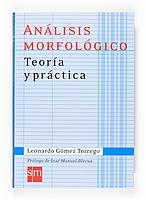 Análisis morfológico. Teoría y práctica.