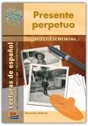 Presente perpetuo "Lecturas de español con actividades de prelectura y explotación"