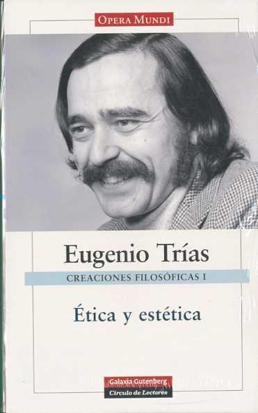 Creaciones filosóficas - I: Etica y estética