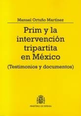 Prim y la intervención tripartita en México (testimonios y documentados). 