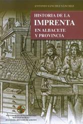 Historia de la imprenta en Albacete y provincia