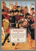 Diálogo entre Pedro Barrantes Maldonado y un caballero estranjero "Cuenta el saco que los turcos hicieron en Gibraltar en 1540". 