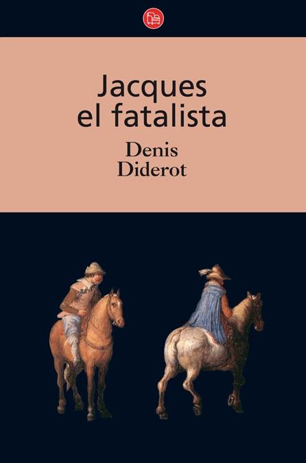 Jacques el fatalista.