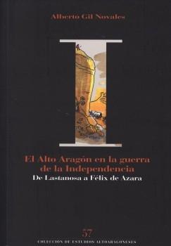 El Alto Aragón en la Guerra de la Independencia: de Lastanosa a Félix de Azara