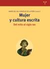 Mujer y cultura escrita "Del mito al siglo XXI"