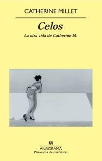 Celos. La otra vida de Catherine M..