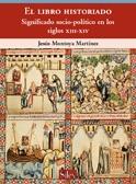 El libro historiado "Significado socio-político en los siglos XIII-XIV"