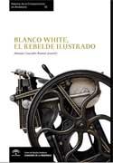 Blanco White, el rebelde ilustrado