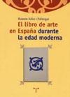 El libro de arte en España durante la edad moderna