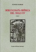Bibliografía ibérica del Siglo XV "(2 Vols.)". 