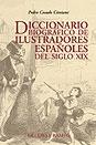 Diccionario biográfico de ilustradores españoles del siglo XIX