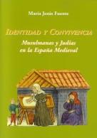 Identidad y convivencia. Musulmanas y Judías en la España Medieval