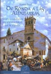 De Ronda a las Alpujarras "Viajes a caballo en los sesenta por el sur de España". 