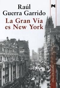 La Gran Vía es New York. 