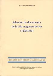 Selección de documentos de la villa aragonesa de SOS (1202-1533). 