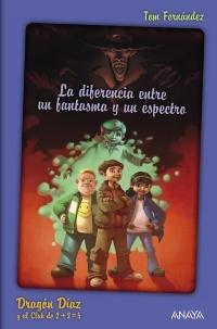 La diferencia entre un fantasma y un espectro.