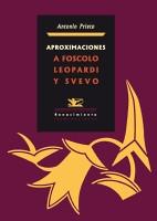 Aproximaciones a Foscolo, Leopardi y Svevo. 