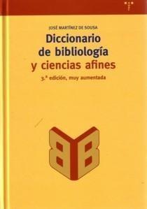 Diccionario de bibliología y ciencias afines. 