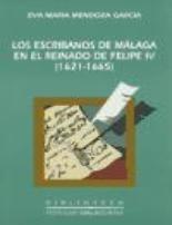 Los escribanos de Málaga en el reinado de Felipe IV (1621-1665)