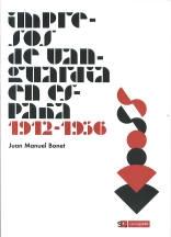 Impresos de vanguardia en España "1912 - 1936".