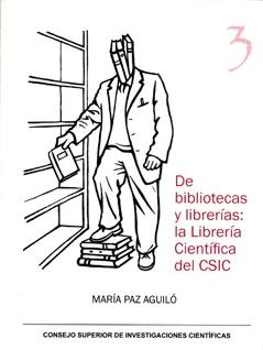 De bibliotecas y librerías: la Librería Científica del CSIC. 