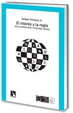 El interés y la regla "multilateralismo y Naciones Unidas"