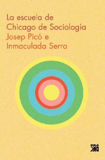 La Escuela de Chicago de sociología.