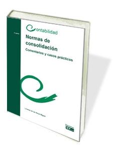 Normas de consolidación. Comentarios y casos prácticos. 