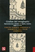Grafías del imaginario. Representaciones culturales en España y América "(Siglos XVI - XVIII)"