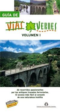 Guía de Vías Verdes - Vol. I. 