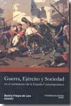 Guerra ejército y sociedad en el nacimiento de la España contemporánea. 