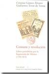 Censura y revolución. "Libros prohibidos por la inquisición de Mexico".