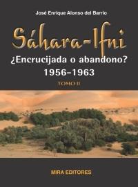 Sáhara-Ifni, ¿Encrucijada o abandono? 1956-1963 - II. 