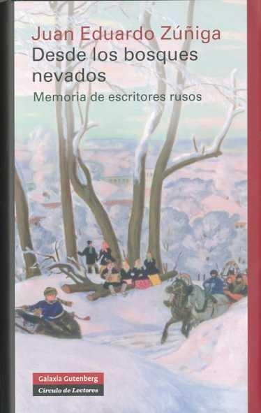 Desde los bosques nevados "Memoria de escritores rusos"