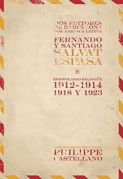 Dos editores de Barcelona por América Latina. Fernando y Santiago Salvat Espasa.. 