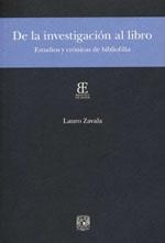 De la investigación al libro. Estudios y crónicas de bibliofilia