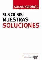 Sus crisis, nuestras soluciones