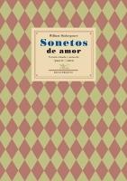 Sonetos de amor. Versión rimada y notas de Ignacio Gamen. 