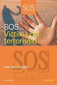 SOS... Víctima del terrorismo. 