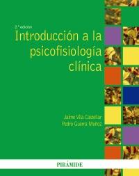 Introducción a la psicofisiología clínica. 