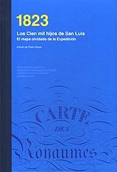 1823. Los cien mil hijos de San Luis. El mapa olvidado de la Expedición.