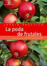 La poda de frutales (Jardín práctico). 