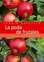 La poda de frutales (Jardín práctico)