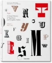 Type. A Visual History of Typefaces and Graphic Styles - Vol. 1. 