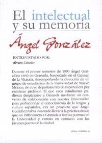 Ángel González. El intelectual y su memoria. 